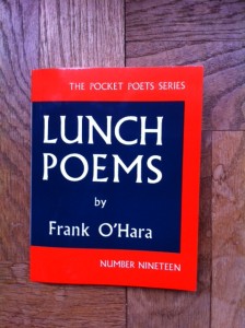 Lunch Poems F O'Hara