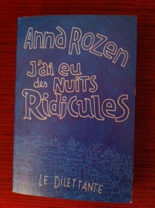 Anna Rozen : J'ai eu des nuits ridicules