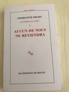 Charlotte Delbo : aucun de nous ne reviendra